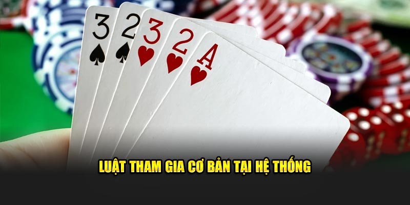 Luật tham gia cơ bản tại hệ thống